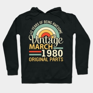 42 Years Being Awesome Vintage In March 1980 Original Parts Hoodie